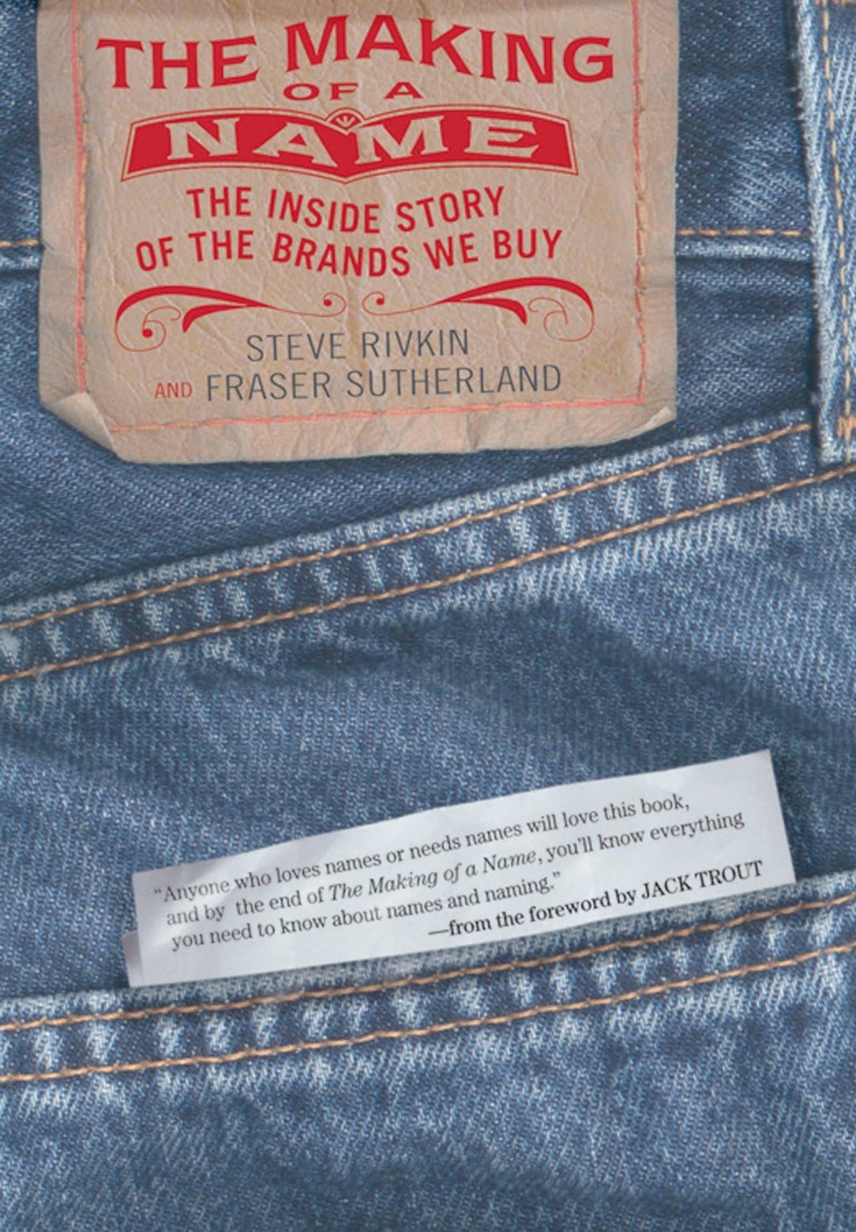 The Making of a Name The Inside Story of the Brands We Buy