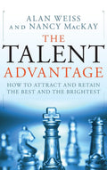 The Talent Advantage How to Attract and Retain the Best and the Brightest