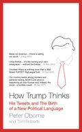 How Trump Thinks His Tweets and the Birth of a New Political Language