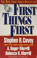 First Things First To Live, to Love, to Learn, to Leave a Legacy