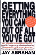 Getting Everything You Can Out of All You've Got 21 Ways You Can Out-Think, Out-Perform, and Out-Earn the Competition